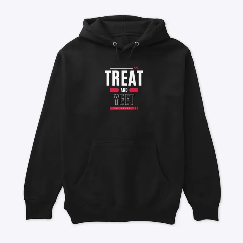 Treat and Yeet - ER Style