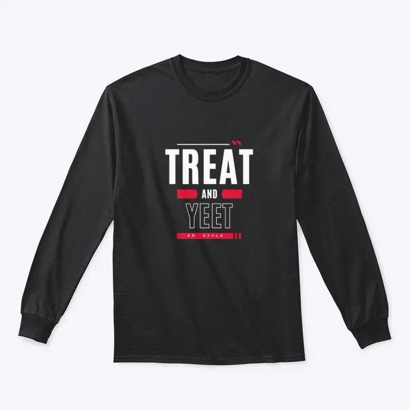 Treat and Yeet - ER Style