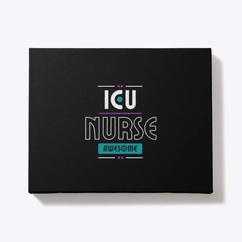 ICU Nurse Awesome